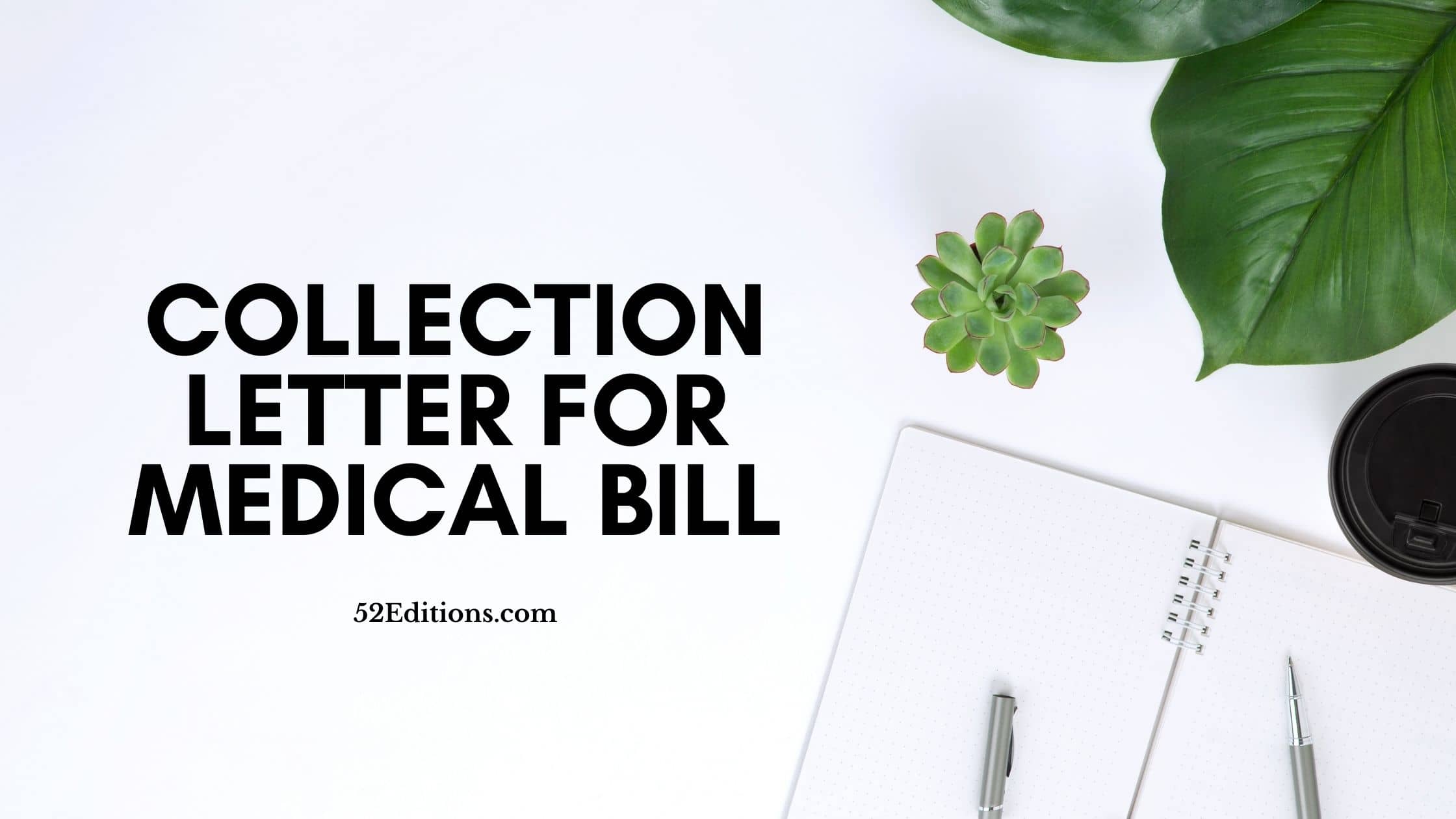 Collection Letter For Medical Bill (Sample) // Get FREE Letter ...