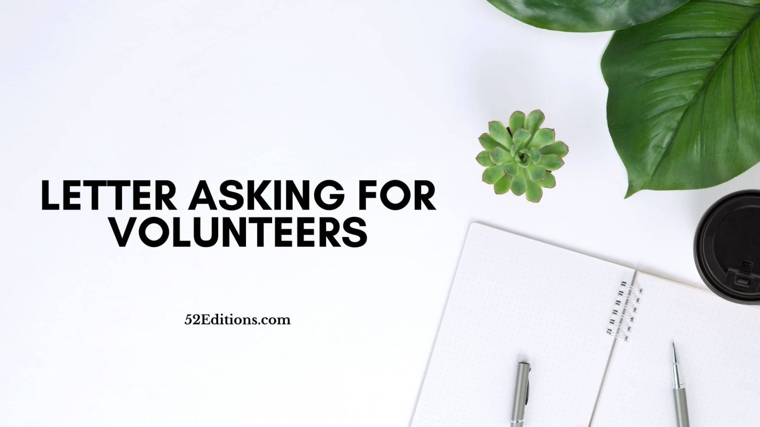 Letter Asking For Volunteers (Sample) // Get FREE Letter Templates