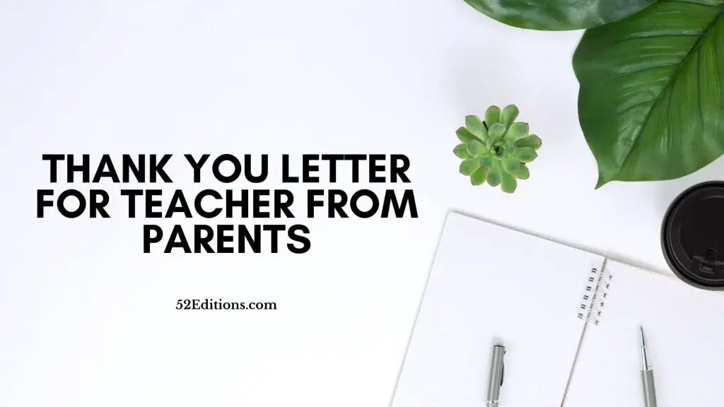 Thank You Letter To Teacher From Parents (Sample) // Get FREE Letter ...