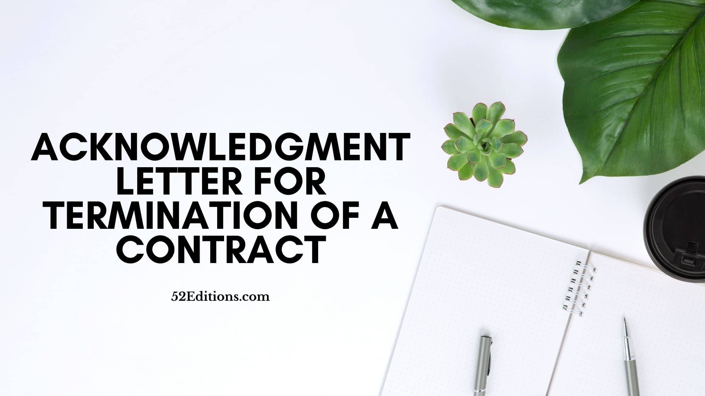 Acknowledgment Letter For Termination of a Contract // Get FREE Letter ...