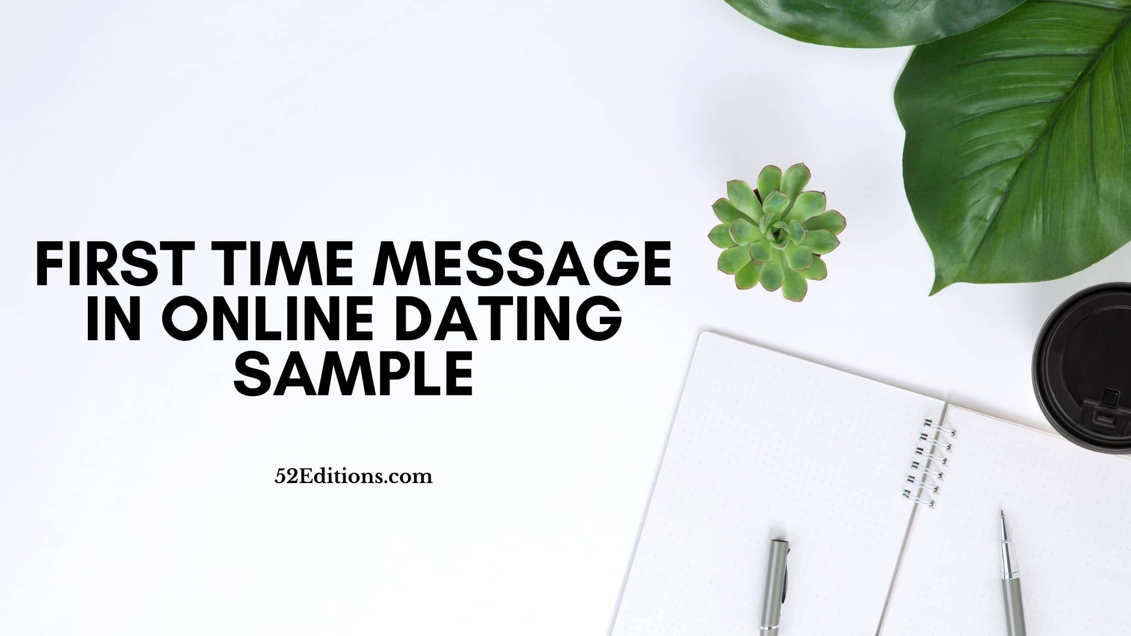 First Time Message in Online Dating Sample // Get FREE Letter Templates