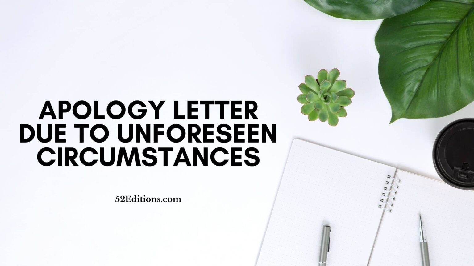 Apology Letter Due To Unforeseen Circumstances Get FREE Letter 