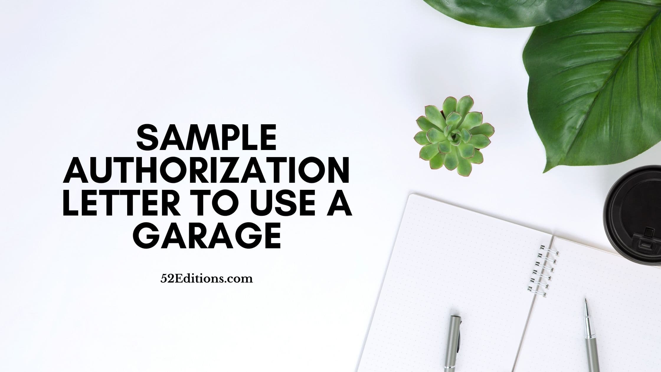 Sample Authorization Letter To Use A Garage // FREE Letter ...