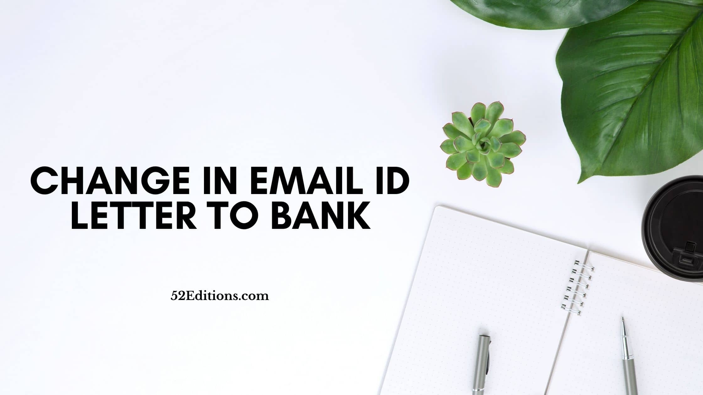 change-in-email-id-letter-to-bank-get-free-letter-templates-print