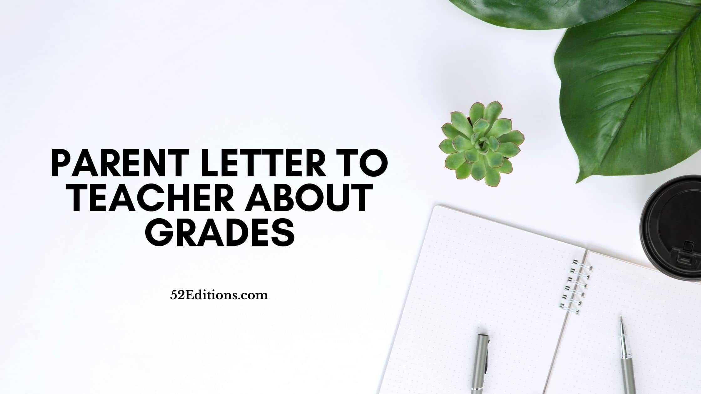 Parent Letter To Teacher About Grades // Get FREE Letter Templates