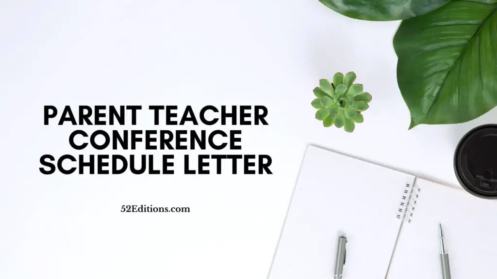Parent Teacher Conference Schedule Letter // Get FREE Letter Templates