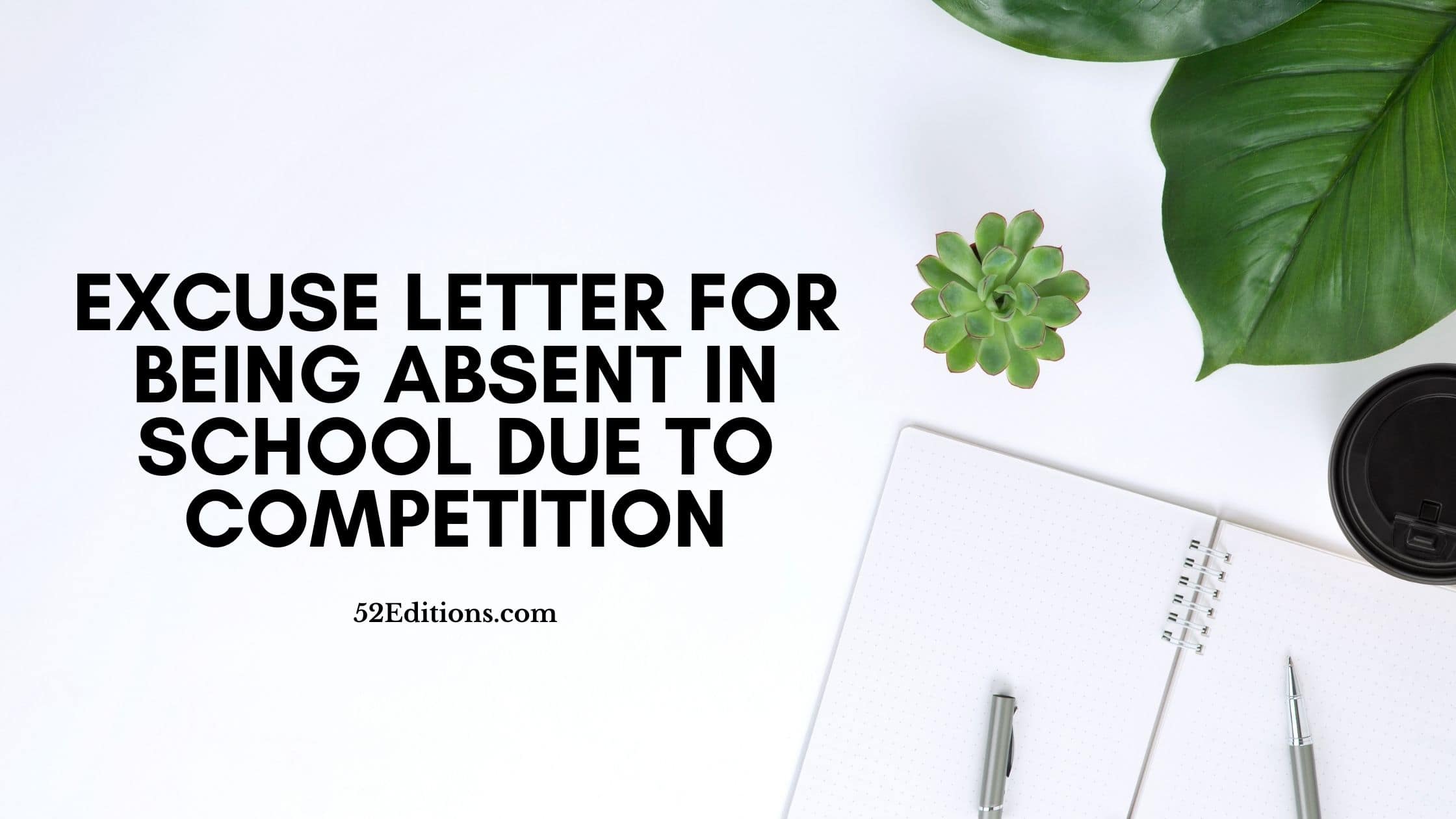 excuse-letter-for-being-absent-in-school-due-to-competition-get-free