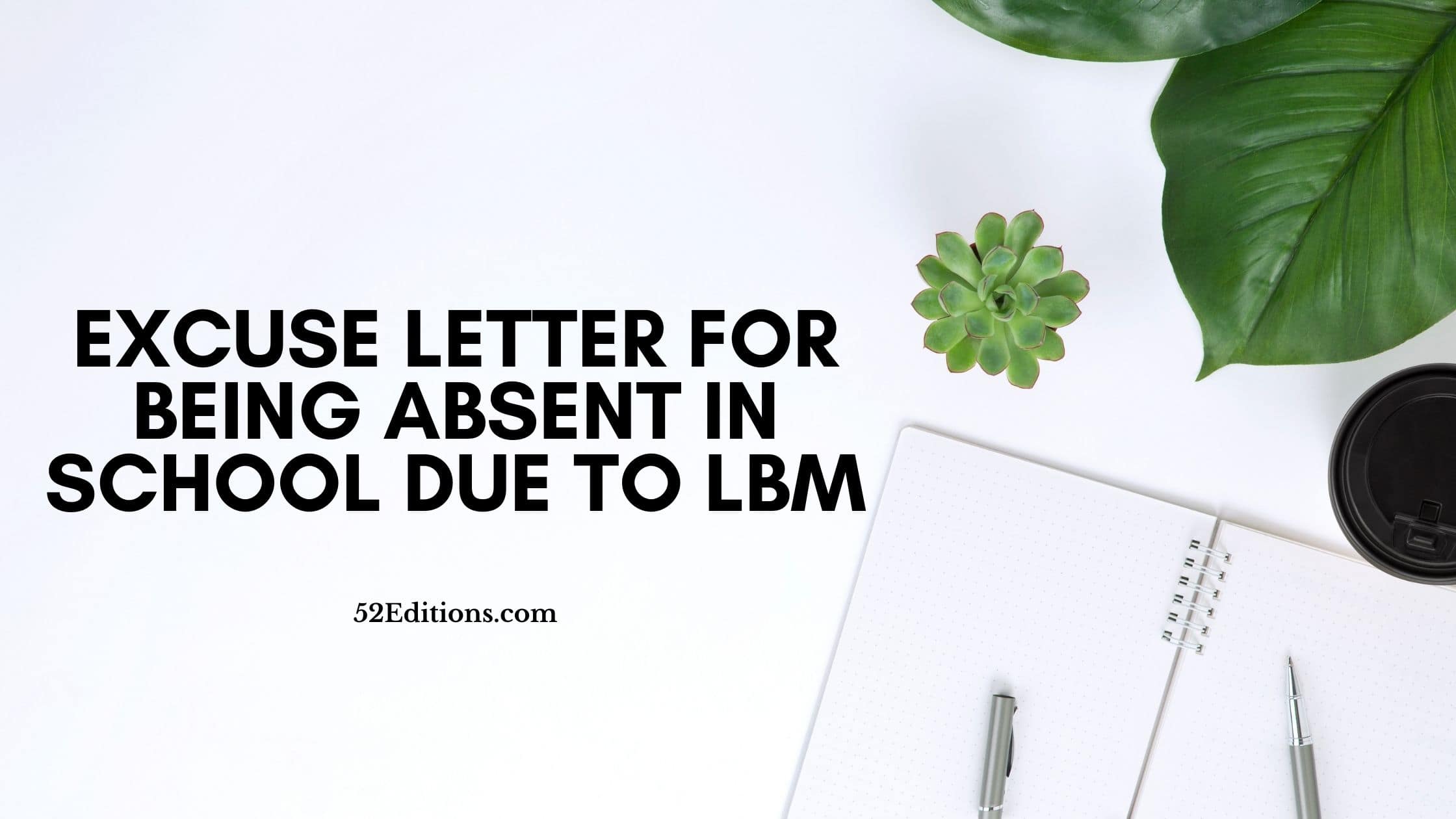 excuse-letter-for-being-absent-in-school-due-to-lbm-get-free-letter