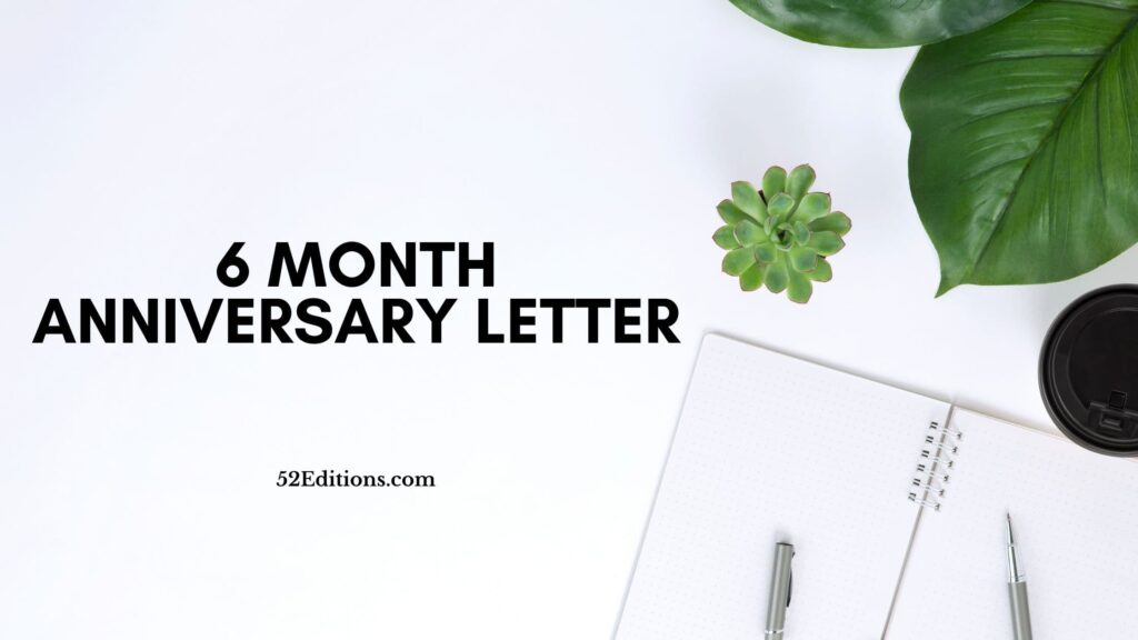 6-month-anniversary-letter-get-free-letter-templates-print-or-download